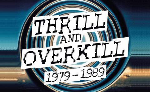 zeitgeisty. be part of THRILL and OVERKILL 1979-1989
